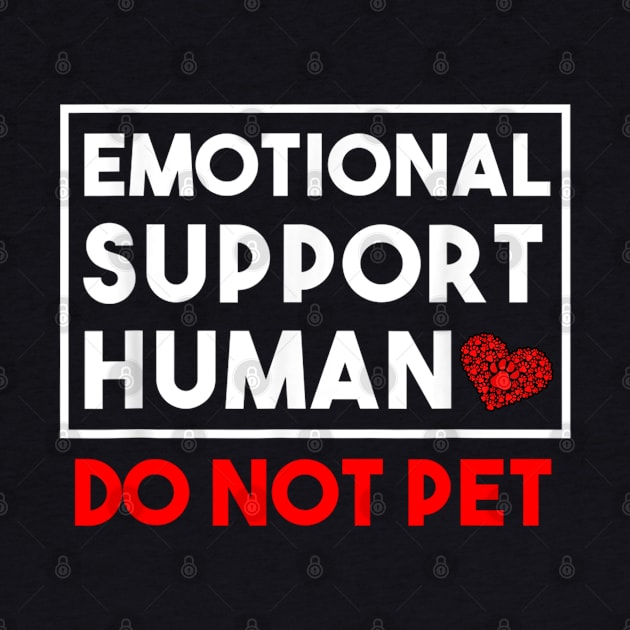 Human Do Not Pet for, Emotional Service Support Animal by DarkStile